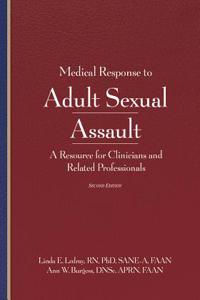 Medical Response to Adult Sexual Assault, Second Edition