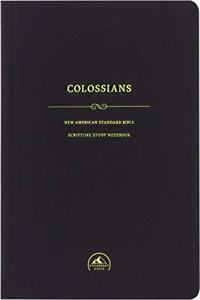 NASB Scripture Study Notebook: Colossians