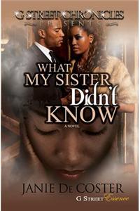 What My Sister Didn't Know