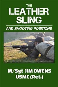 The Leather Sling and Shooting Positions