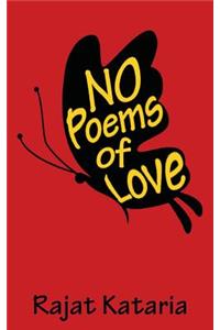 No Poems of Love