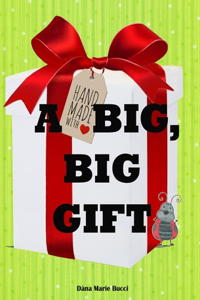 Big Big Gift