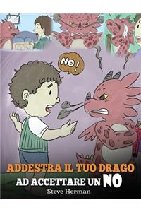 Addestra il tuo drago ad accettare un NO