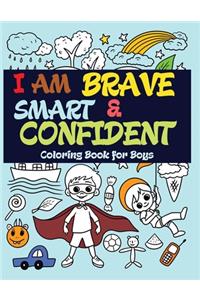 I Am Brave, Smart and Confident