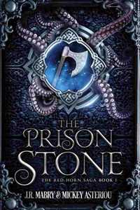 Prison Stone: An Epic Fantasy Steampunk Cthulu Space Opera
