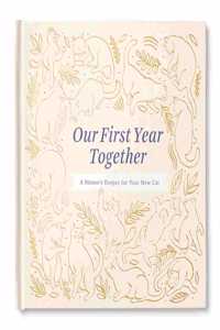 Our First Year Together