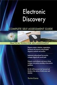 Electronic Discovery Complete Self-Assessment Guide