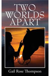 Two Worlds Apart