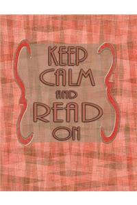 Keep Calm And Read On