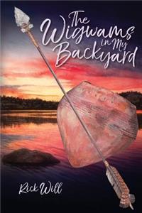 The Wigwams in My Backyard