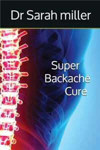 Super Backache Cure