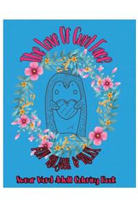 The Love Of Cunt Face