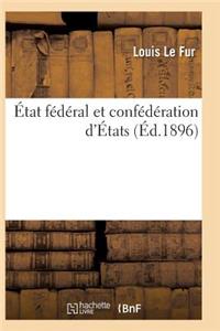 État Fédéral Et Confédération d'États