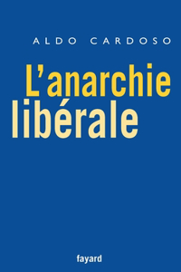 L'anarchie libérale