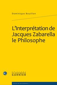 L'Interpretation de Jacques Zabarella Le Philosophe