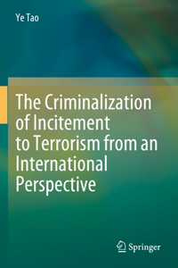 Criminalization of Incitement to Terrorism from an International Perspective