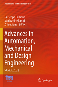 Advances in Automation, Mechanical and Design Engineering