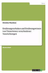 Ernährungsverhalten und Ernährungswissen von Tänzerinnen verschiedener Tanzrichtungen