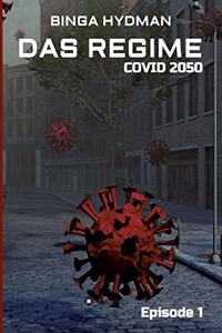 Das Regime - Covid 2050