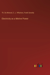 Electricity as a Motive Power