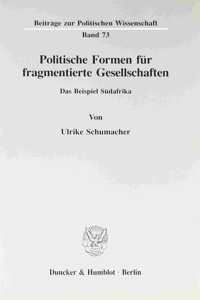 Politische Formen Fur Fragmentierte Gesellschaften