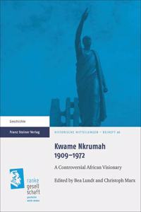 Kwame Nkrumah 1909-1972
