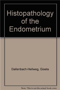 Histopathology of the Endometrium