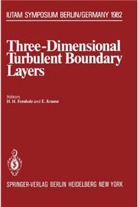 Three-Dimensional Turbulent Boundary Layers