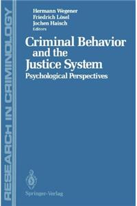 Criminal Behavior and the Justice System