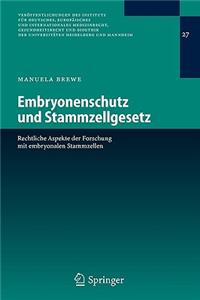 Embryonenschutz und Stammzellgesetz
