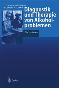 Diagnostik Und Therapie Von Alkoholproblemen