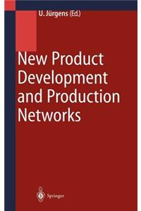 New Product Development and Production Networks