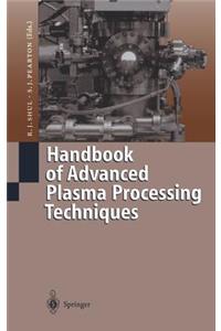 Handbook of Advanced Plasma Processing Techniques