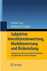 Subjektive Investitionsbewertung, Marktbewertung Und Risikoteilung