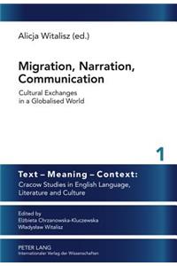 Migration, Narration, Communication