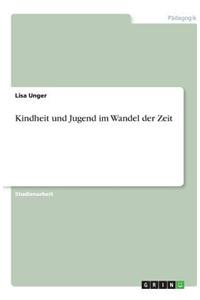 Kindheit und Jugend im Wandel der Zeit