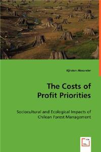 Costs of Profit Priorities