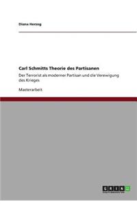 Carl Schmitts Theorie des Partisanen