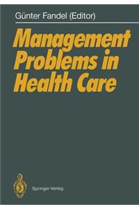 Management Problems in Health Care