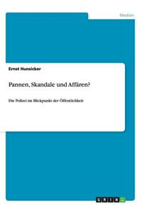 Pannen, Skandale und Affären?