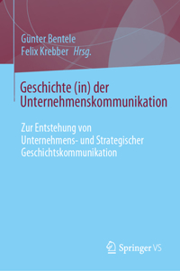 Geschichte (In) Der Unternehmenskommunikation