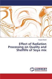 Effect of Radiation Processing on Quality and Shelflife of Soya Mix