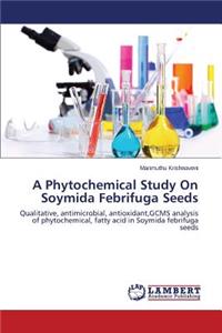 Phytochemical Study On Soymida Febrifuga Seeds