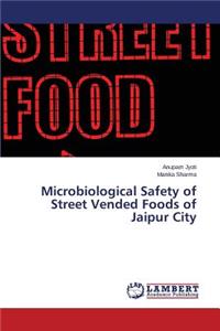 Microbiological Safety of Street Vended Foods of Jaipur City