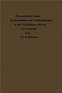 Personenkraftwagen Kraftomnibus Und Lastkraftwagen in Den Vereinigten Staaten Von Amerika