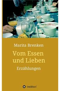 Vom Essen und Lieben