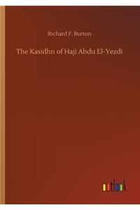 The Kasidhn of Haji Abdu El-Yezdi