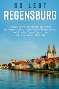 So lebt Regensburg