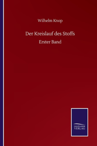 Der Kreislauf des Stoffs