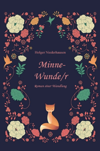 Minne-Wunde/r